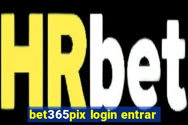 bet365pix login entrar